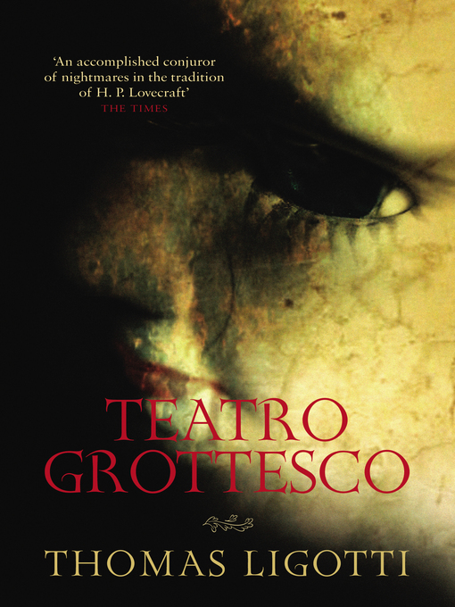 Title details for Teatro Grottesco by Thomas Ligotti - Wait list